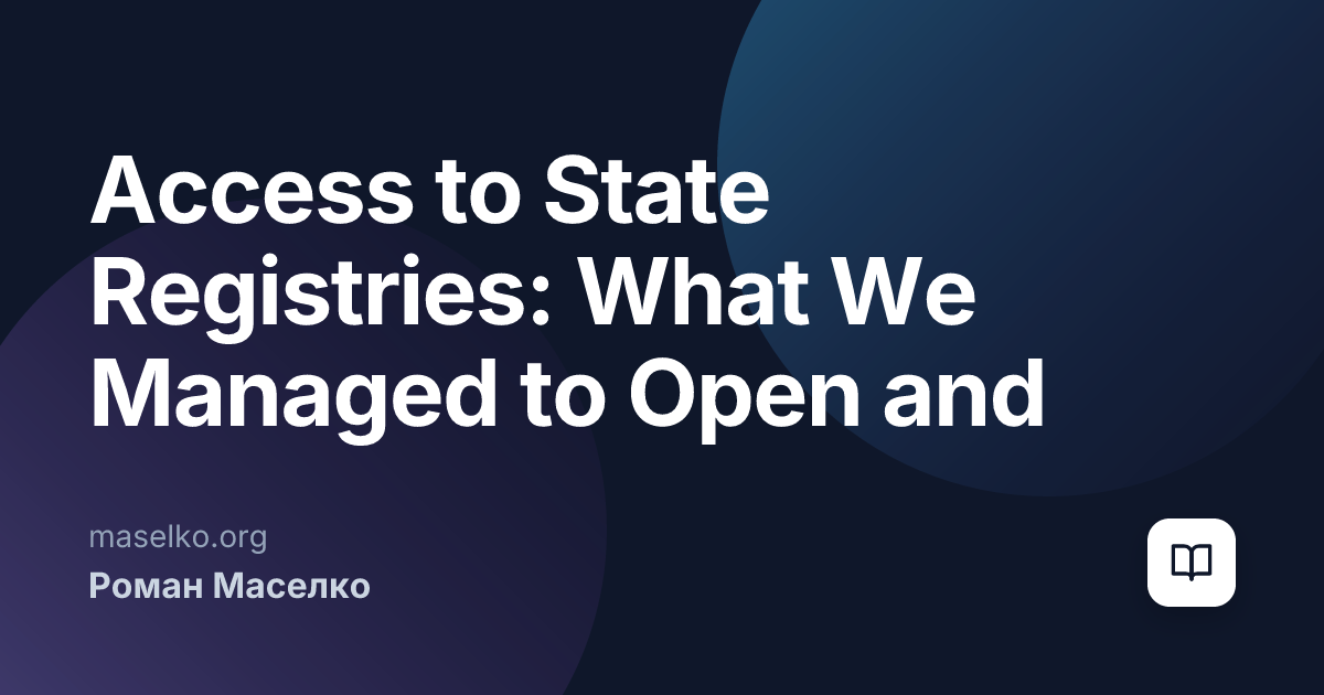 Access to State Registries: What We Managed to Open and What We Didn't